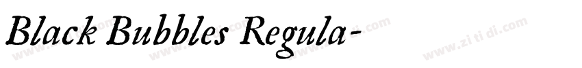 Black Bubbles Regula字体转换